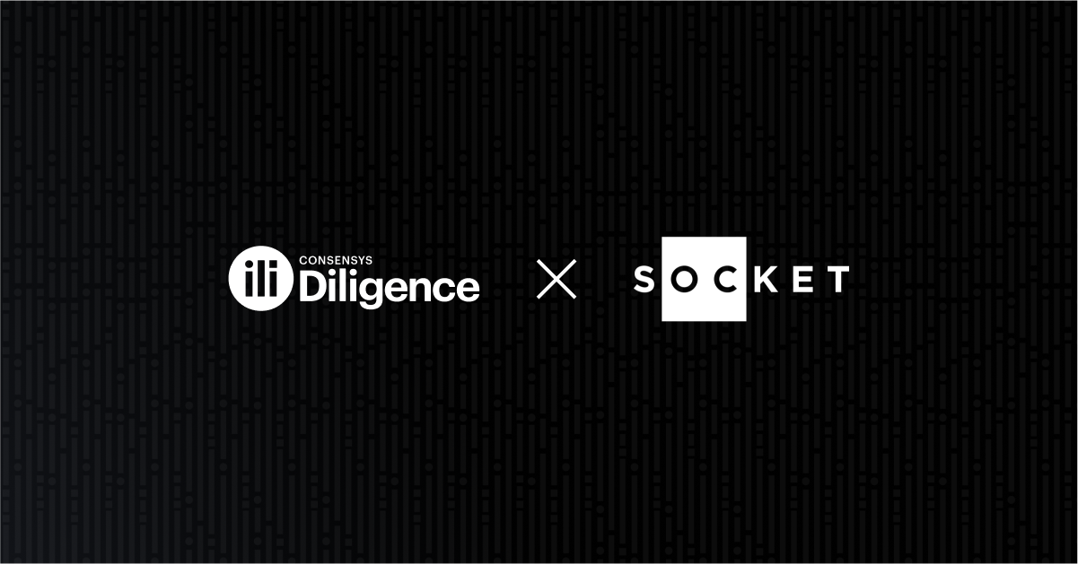 Consensys Diligence and Socket partner for secure Socket Liquidity Layer smart contracts